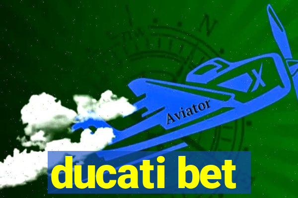 ducati bet